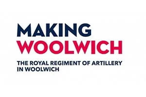 Making Woolwich - The Royal Regiment of Artillery in woolwich