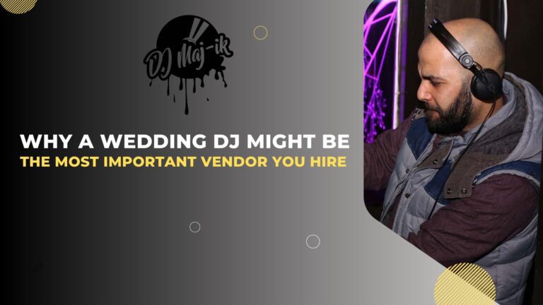 Why a Wedding DJ Might Be The Most Important Vendor You Hire